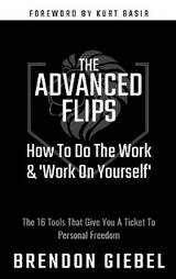 THE ADVANCED FLIPS -  Brendon Giebel