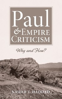 Paul and Empire Criticism -  Najeeb T. Haddad