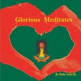 Glorious Meditates -  Dada Aum Ra