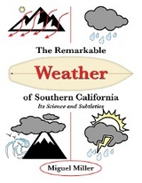 The Remarkable Weather of Southern California - Miguel Miller