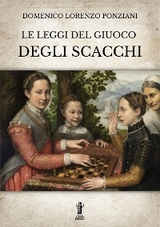 Le leggi del giuoco degli scacchi - Domenico Lorenzo Ponziani