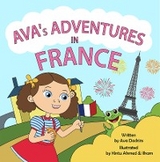 AVA's ADVENTURES IN FRANCE -  Ava Dockins