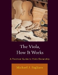 Viola, How It Works -  Michael J. Pagliaro