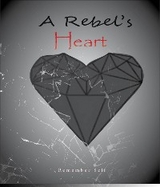 A Rebel's Heart - Remember Self