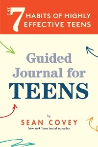7 Habits of Highly Effective Teens -  Sean Covey