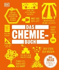 Big Ideas. Das Chemie-Buch: - John Farndon, Robert Snedden, Andy Brunning, Cathy Cobb, Charlotte Sleigh, Andy Extance, Tim Harris