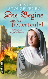 Die Begine und der Feuerteufel -  Silvia Stolzenburg