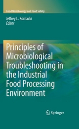 Principles of Microbiological Troubleshooting in the Industrial Food Processing Environment - 