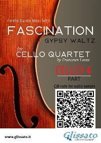 Cello 4 part of "Fascination" for Cello Quartet - Dante Marchetti, a cura di Francesco Leone