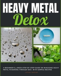 Heavy Metal Detox - Jeffrey Winzant