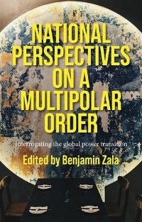 National perspectives on a multipolar order - 