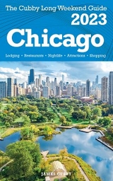 Chicago - The Cubby 2023 Long Weekend Guide - James Cubby