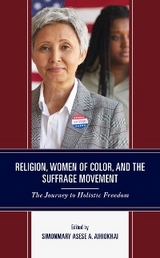 Religion, Women of Color, and the Suffrage Movement - 