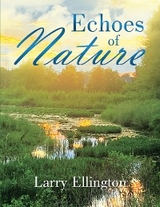 Echoes of Nature -  Larry Ellington