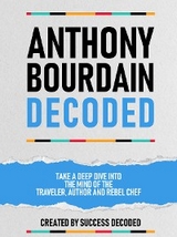 Anthony Bourdain Decoded -  Success Decoded