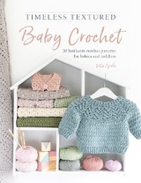 Timeless Textured Baby Crochet -  Vita Apala