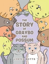 The Story of Graybo & Possum - Lester Betts