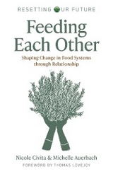 Feeding Each Other -  Michelle Auerbach,  Nicole Civita