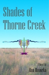Shades of Thorne Creek - Alan Havorka