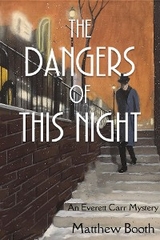 The Dangers of This Night - Matthew Booth