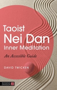 Taoist Nei Dan Inner Meditation - David Twicken