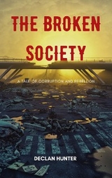 Broken Society -  Declan Hunter