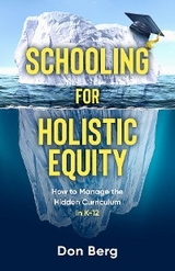 Schooling For Holistic Equity -  Don Berg