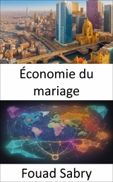 Économie du mariage - Fouad Sabry