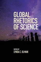 Global Rhetorics of Science - 