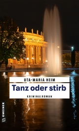 Tanz oder stirb -  Uta-Maria Heim