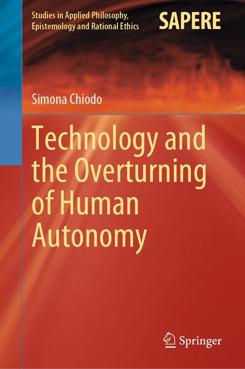 Technology and the Overturning of Human Autonomy -  Simona Chiodo