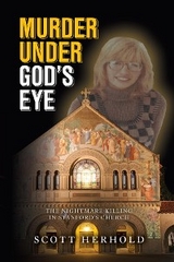 Murder Under God's Eye : The nightmare killing in Stanford's church -  Scott Herhold