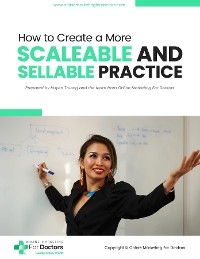 How To Create A More Scaleable And Sellable Practice - Huyen Truong