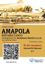 Eb Alto Sax (instead Bb Soprano) part of "Amapola" for Saxophone Quartet - Joseph Lacalle, a cura di Francesco Leone