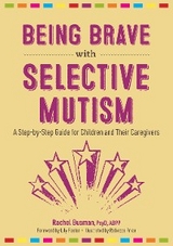 Being Brave with Selective Mutism - Rachel Busman