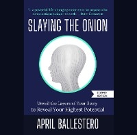 Slaying the Onion -  April Ballestero