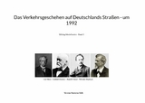 Das Verkehrsgeschehen auf Deutschlands Straßen - um 1992 - Verena-Ramona Volk