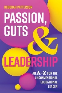 Passion, Guts and Leadership -  Deborah Patterson