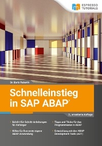Schnelleinstieg in SAP ABAP – 2., erweiterte Auflage - Dr. Boris Rubarth