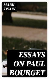 Essays on Paul Bourget - Mark Twain