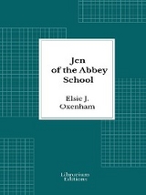 Jen of the Abbey School - Elsie J. Oxenham