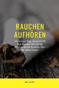 Rauchen Aufhören - Dirk Aachen