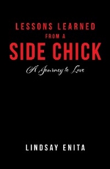 Lessons Learned from a Side Chick - Lindsay Enita