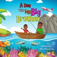 A Day With My Big Brother -  Tbd