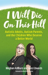 I Will Die On This Hill -  Meghan Ashburn,  Jules Edwards