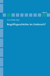 Begriffsgeschichte im Umbruch -  Ernst Müller