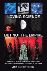 Loving Science - but Not the Empire -  Jay Sonstroem