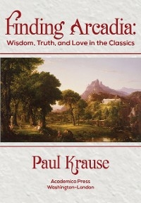 Finding Arcadia -  Paul Krause