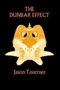 The Dunbar Effect - Jason Taverner