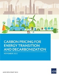 Carbon Pricing for Energy Transition and Decarbonization -  Asian Development Bank